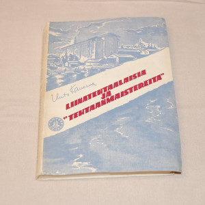 Unto Kanerva Liinatehtaalaisia ja "tehtaanmaistereita"